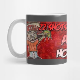 22 Shot of Moodz and Horror Design 2 Mug